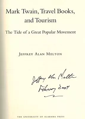 Mark Twain Travel Books And Tourism: The Tide Of A Great Popular Movement ... • $11.73