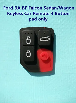 Ford 4 Button Key Less Entry Remote Pad Only Falcon BA BF TERRITORY XR6 XR8 • $5.70