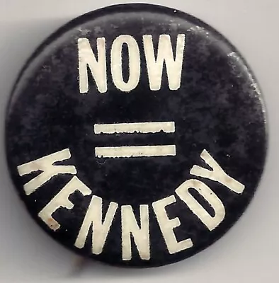 NOW = KENNEDY Pinback ~ Bobby Kennedy Racial Equality Pin Button • $29.99