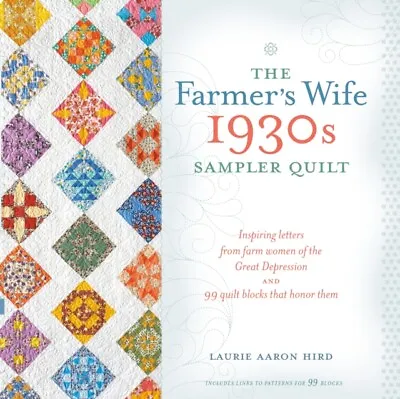 The Farmers Wife 1930s Sampler Quilt By Laurie Aaron Hird 9781440241468 NEW Book • £21.84