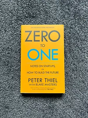 Zero To One - Peter Thiel • $1