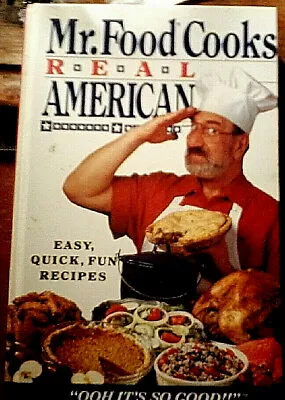 Mr. Food Cooks Real American By Art Ginsburg (1994 Hardcover) • $7