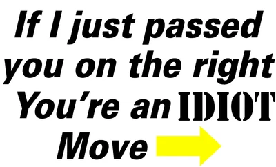 $6.99 • Buy If I Just Passed You On The Right 6x10 Inches With Yellow Arrow