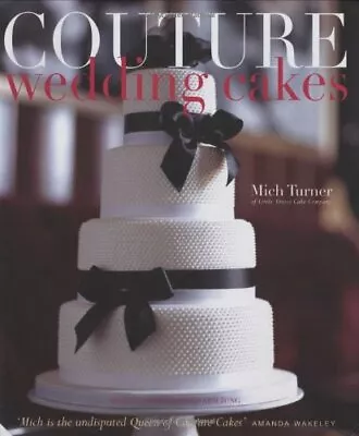 Couture Wedding Cakes By Mich Turner • £3.50