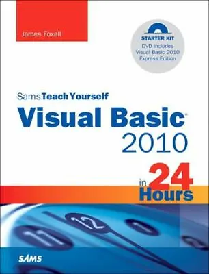 Sams Teach Yourself Visual Basic 2010 In 24 Hours [Sams Teach Yourself In 24 Hou • $7.44