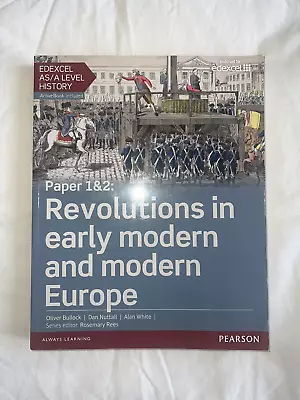 EDEXCEL AS/A Level History Revolutions In Early Modern And Modern History • £9