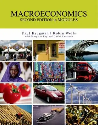 Macroeconomics In Modules By Krugman Paul; Wells Robin; Ray Margaret • $4.85