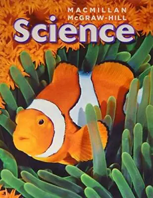 Macmillan Mcgraw Hill Science 4 - Hardcover By Unknown Author - GOOD • $10.75