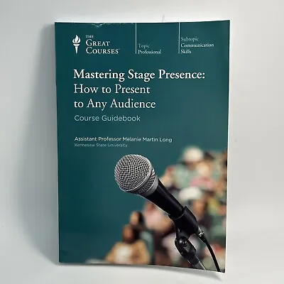 Great Courses: Mastering Stage Presence How To Present - Course Guidebook 2015 • $7.99