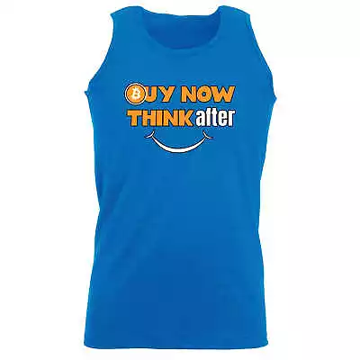 Buy Now Bitcoin Think After And Smile - Funny Singlet Vest Unisex Tank Top • $19.95