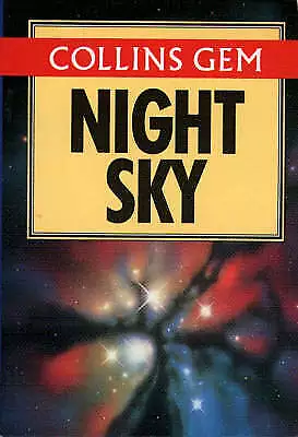 Ridpath Ian : Collins Gem – Night Sky (Collins Gems) FREE Shipping Save £s • £2.80