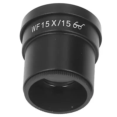 Wide Field Microscope Eyepiece Stereo High Eye Point Lens WF15X/15 30mm Part • $17.59