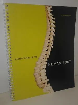 A BRIEF ATLAS OF THE HUMAN BODY Second Edition ; Pearson ; Anatomy ; Book • $16.95