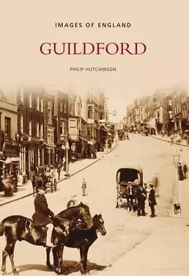 Guildford: Images Of England • £6