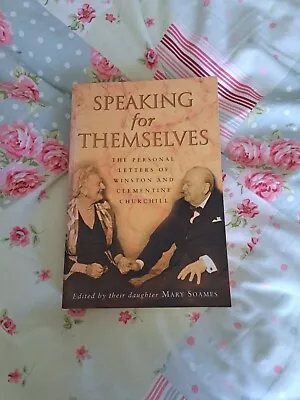 Speaking For Themselves: The Private Letters Of Sir Winston And Lady... • £0.99