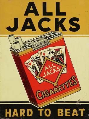 All Jacks Cigarettes Hard To Beat 16  Heavy Duty Usa Made Metal Advertising Sign • $65