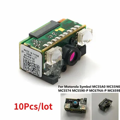 10Pcs Scan Engine 2D For Motorola Symbol MC55A0 MC55N0 MC5574 MC5590-P MC67NA-P • $239.10