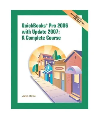 QuickBooks Pro 2006 W/Update 07 Janet Horne • £56.18