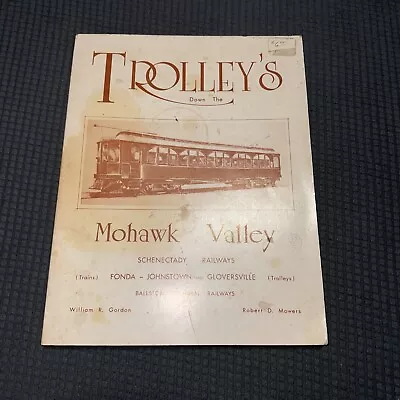 Trolleys Down The Mohawk Valley Steam Engines Horse Cars Railways Trains PB Book • $15