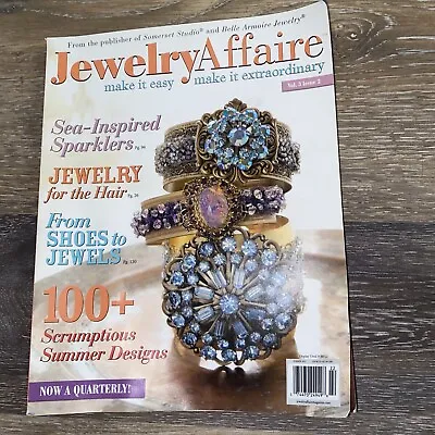 Jewelry Affaire Magazine Summer 2012 Vol 3 Issue 2 • $5