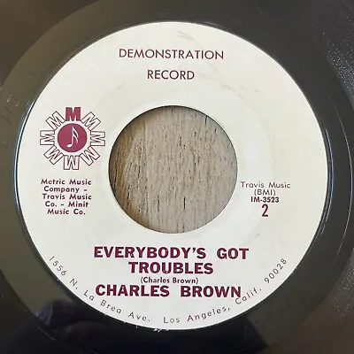 CHARLES BROWN Everybody's Got Trouble / Trouble Blues DEMONSTRATION Metric 45 • $18