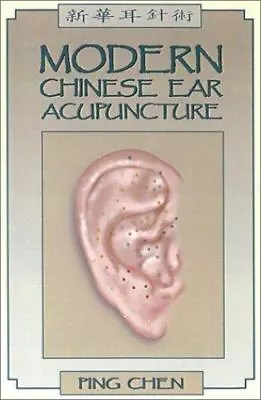 Modern Chinese Ear Acupuncture [ Chen Ping ] Used - Very Good • $19.27