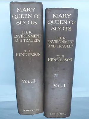 1905 Mary Queen Of Scots  Her Environment & Tragedy; 2 Volume Set 1st Ed. • $45