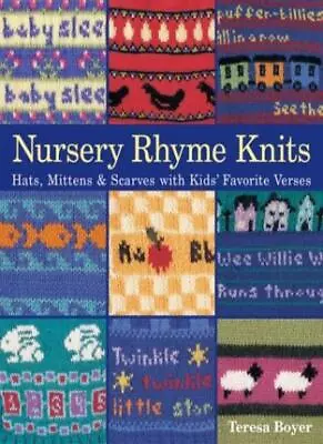 Nursery Rhyme Knits: Hats Mittens & Scarves With Kids' Favorit  • $11.18