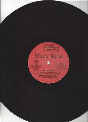 12 Inch Single- Ninja Crew- We Destroy / Baby T. Rock - 4 Sight 11- Miami Bass • $29