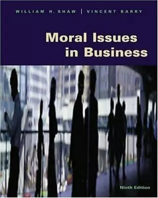 Moral Issues In Business [With Infotrac] By Shaw William H.; Barry Vincent • $7.06