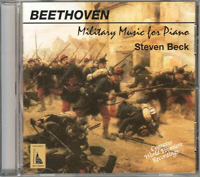 BEETHOVEN Military Music For Piano / Steven Beck CD NEW SEALED • $16.18