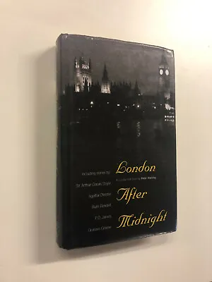 London After Midnight By Peter Haining - Pub: Little Brown And Company 1996 HB • £15