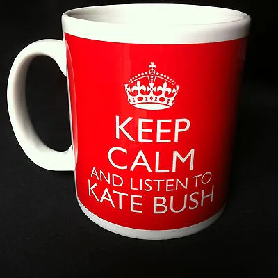 Keep Calm And Listen To Kate Bush Gift Mug Carry On Cool Britannia Retro Cup • £9.99