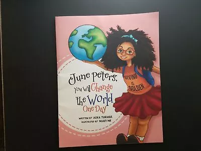 June Peters You Will Change The World One Day • $6.90