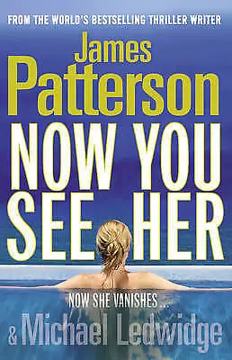 Now You See Her By James Patterson - Large Hardcover 25% Bulk Book Discount • $17.50