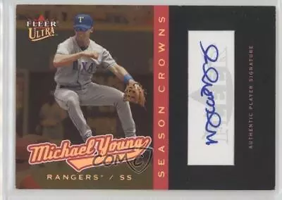 2005 Fleer Ultra Season Crowns Auto /199 Michael Young #157 Auto • $17.79