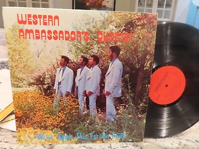 MEGA RARE - THE WESTERN AMBASSADOR'S QUARTET LP We've Come This Far By Faith • $7.95