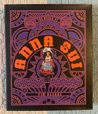 The World Of Anna Sui By Tim Blanks Hardcover  • $39.99