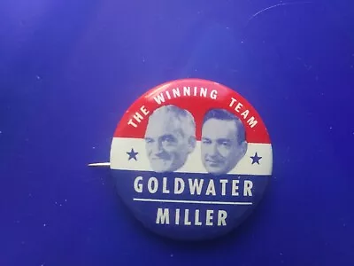  Barry Goldwater Pin Back Campaign Button Miller President Jugate Winning Team • $7.99