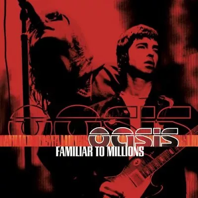 Oasis : Familiar To Millions CD Value Guaranteed From EBay’s Biggest Seller! • £15.37