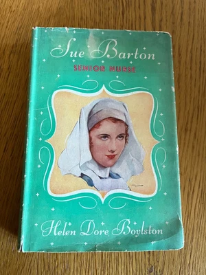 £7.99 • Buy SUE BARTON - SENIOR NURSE By HELEN DORE BOYLSTON - JOHN LANE - H/B D/W - 1956