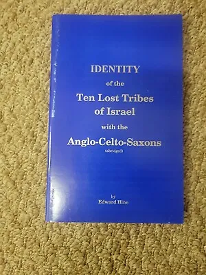 Identify Of The Ten Lost Tribes Of Israel With The Anglo-Celto-Saxons (Abridged) • $14.95