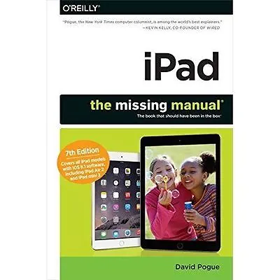 IPad: The Missing Manual (Missing Manuals)-David Pogue-Paperback-1491947152-Good • £3.49