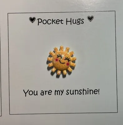 Pocket Hug Card You Are My Sunshine • £1.50