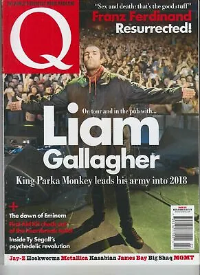 Q Music Magazine March 2018 On Tour And In The Pub With LIAM GALLAGHER • $12.95