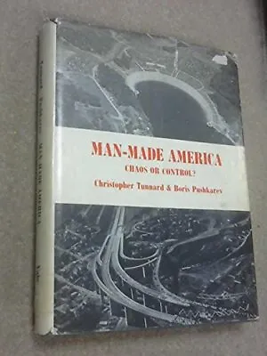 Man-made America: Chaos Or Control? An Inquiry Into Selected Pro • $8.50