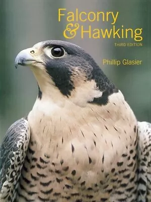 Falconry And Hawking By Glasier Phillip Hardback Book The Cheap Fast Free Post • £41.99