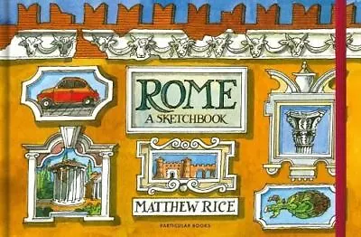 £15.52 • Buy Rome: A Sketchbook By Matthew Rice