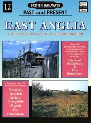 East Anglia (British Railways Past & Present S.) By Adderson Richard Paperback • £3.69