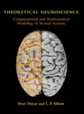 Theoretical Neuroscience: Computational And Mathematical Modeling Of Neural Syst • $27.72